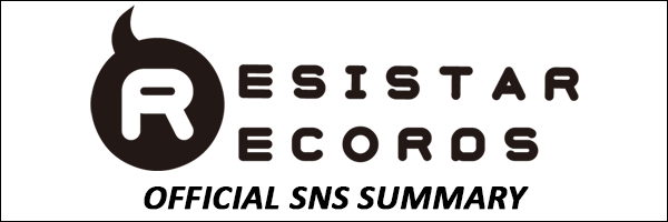 Resistar Records OFFICIAL SNS SUMMARY